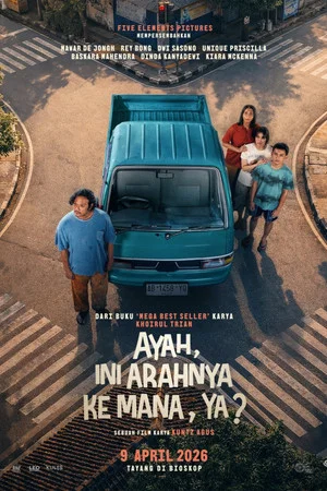 Ayah, Ini Arahnya Ke Mana, Ya?